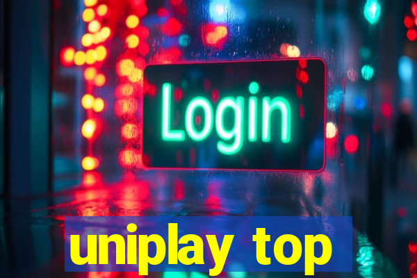 uniplay top